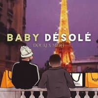 Baby désolé