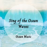 Ocean Music: Sing of the Ocean Waves Vol. 1