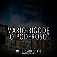 Mário Bigode (O Poderoso)