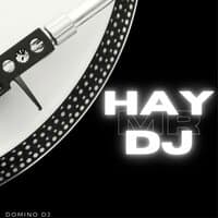 Hay Mr DJ