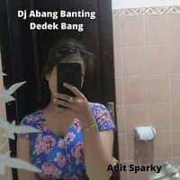 Dj Abang Banting Dedek Bang