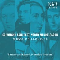 Schumann, Schubert, Weber, Mendelssohn: Works for Viola and Piano