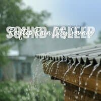 Sound Asleep: Rooftop Rain City Sounds