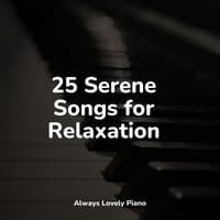 25 Serene Songs for Relaxation