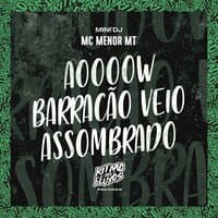 Aoooow Barracão Veio Assombrado