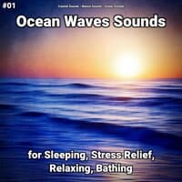 #01 Ocean Waves Sounds for Sleeping, Stress Relief, Relaxing, Bathing