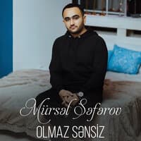 Olmaz Sənsiz