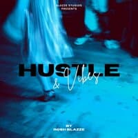 Hustle & Vibes