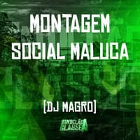 Montagem Social Maluca