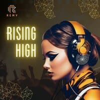 Rising High