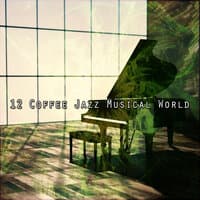 12 Coffee Jazz Musical World