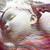 25 Storm Healers For The Mind