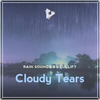 Cloudy Tears