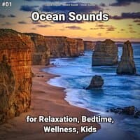 #01 Ocean Sounds for Relaxation, Bedtime, Wellness, Kids