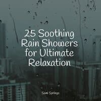 25 Soothing Rain Showers for Ultimate Relaxation