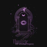 ThirdEye: DMT Activation Frequency, Yoga for Spiritual Enlightenment, Inner Deep Listening