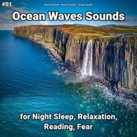 #01 Ocean Waves Sounds for Night Sleep, Relaxation, Reading, Fear