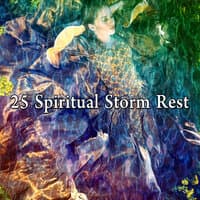 25 Spiritual Storm Rest