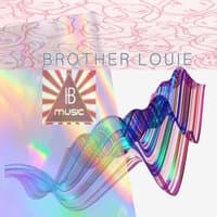 Brother Louie