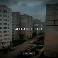 MELANCHOLY