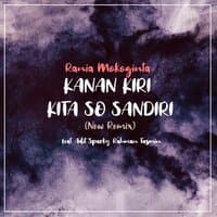 Kanan Kiri Kita So Sandiri