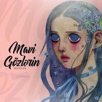 Mavi Gözlərin