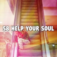 58 Help Your Soul