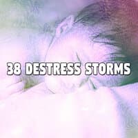 38 Destress Storms