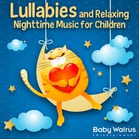 Lullabies And Relaxing Nighttime Music For Children