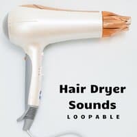 Loopable Hair Dryer Sounds