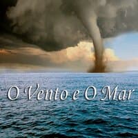 O vento e o Mar