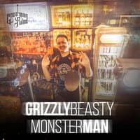 Grizzly Beasty Monster Man