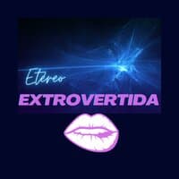 Extrovertida