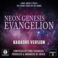 Cruel Angels Thesis (From "Neon Genesis Evangelion")