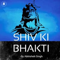 Shiv Ki Bhakti