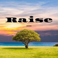 Raise