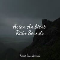 Asian Ambient Rain Sounds