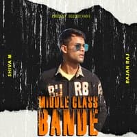 Middle Class Bande shiva m