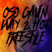 Way 2 Hot Freestyle