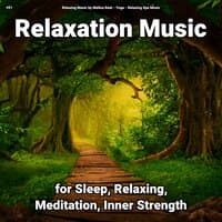 #01 Relaxation Music for Sleep, Relaxing, Meditation, Inner Strength