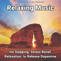 #01 Relaxing Music for Sleeping, Stress Relief, Relaxation, to Release Dopamine