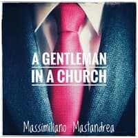 A Gentleman in a Church