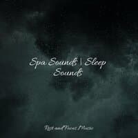 Spa Sounds | Sleep Sounds