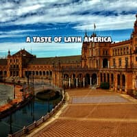 A Taste Of Latin America