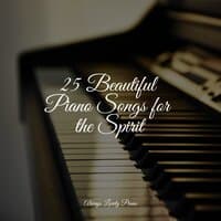 25 Beautiful Piano Songs for the Spirit