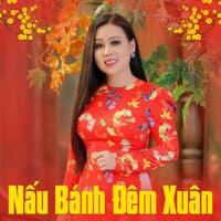 Nấu Bánh Đêm Xuân