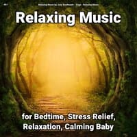 #01 Relaxing Music for Bedtime, Stress Relief, Relaxation, Calming Baby