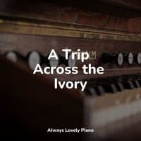 A Trip Across the Ivory