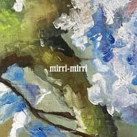 mirri-mirri