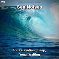 #01 Sea Noises for Relaxation, Sleep, Yoga, Waiting